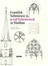 František Schmoranz st. a rod Schmoranzů ze Slatiňan - Ivo ...