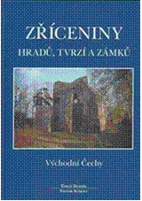 kniha Zříceniny hradů, tvrzí a zámků., Agentura Pankrác 2012