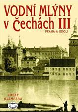 Vodní mlýny v Čechách III.: Josef Klempera