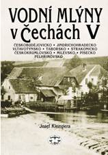 Vodní mlýny v Čechách V. : Josef Klempera - Knihy LIBRI
