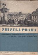 Zmizelá Praha : starý obraz města a jeho památek zničených v druhé polovici 19. a ve 20. století. 1-6 | Knihkupectví/Antikvariát Spálená 53