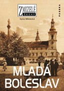 Městecká Sylva, Zmizelá Mladá Boleslav [Detail produktu]